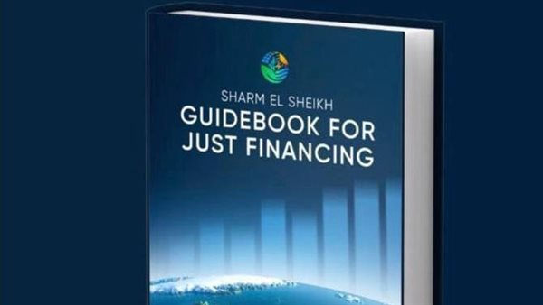 دليل شرم الشيخ يرسخ العدالة: 12 مبادئ لإصلاح تمويل المناخ للدول النامية